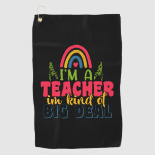 Geschenke Lehrer   Ich bin ein Lehrer in einer Art Golfhandtuch