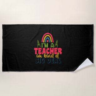 Geschenke Lehrer   Ich bin ein Lehrer in einer Art Strandtuch