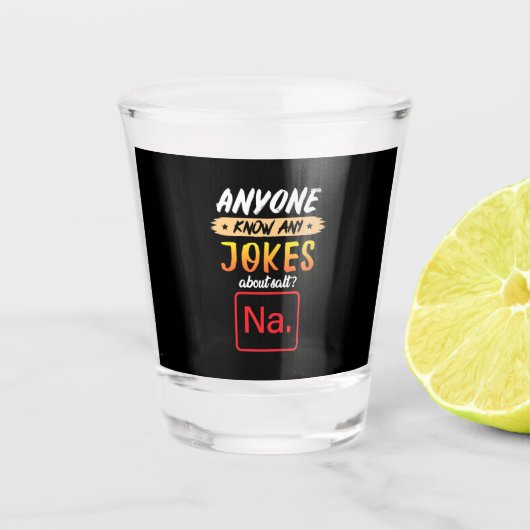 Geschenke Lehrer | Jeder kennt irgendwelche Witze Schnapsglas (Vorderseite)