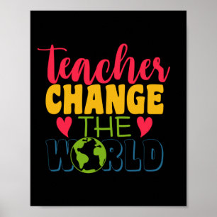 Geschenke Lehrer Lehrer verändern die Welt Poster