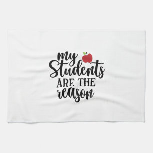 Geschenke Lehrer Meine Schüler sind der Grund Geschirrtuch