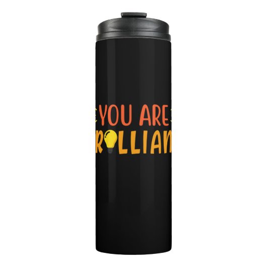 Geschenke Lehrer | Sie sind brillant Thermosbecher (Vorderseite)