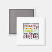 Geschenke Lehrer | Sofort Teaccher einfach Kaffee  Magnet (Vorderseite/Rückseite)