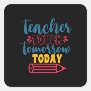Geschenke Lehrer Touch Lehrer morgen Quadratischer Aufkleber