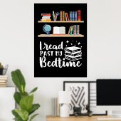 Geschenke lesen Ich habe mein Bedtime gelesen Poster (Heimbüro)