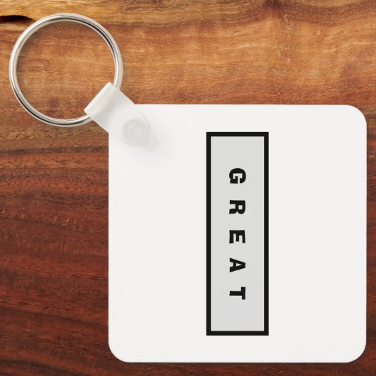 Geschenke: unter 25$ Attraktive Authority® GREAT Schlüsselanhänger (Vorderseite)