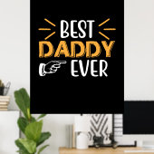 Geschenke Vater | Best Daddy Ever Poster (Heimbüro)