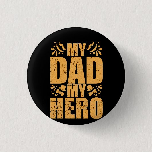 Geschenke Vater | Mein Vater Mein Held Button (Vorderseite)