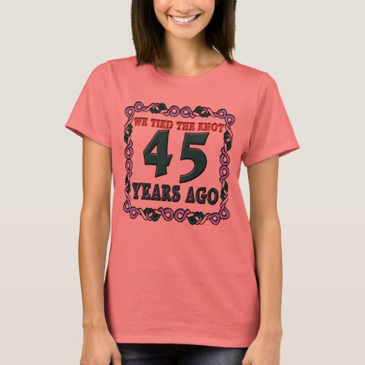 Geschenke zum 45. Hochzeitstag T-Shirt (Vorderseite)