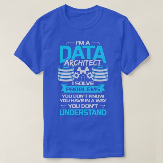 Geschenkgutschrift für die Funny Data Architect T-Shirt (Design vorne)