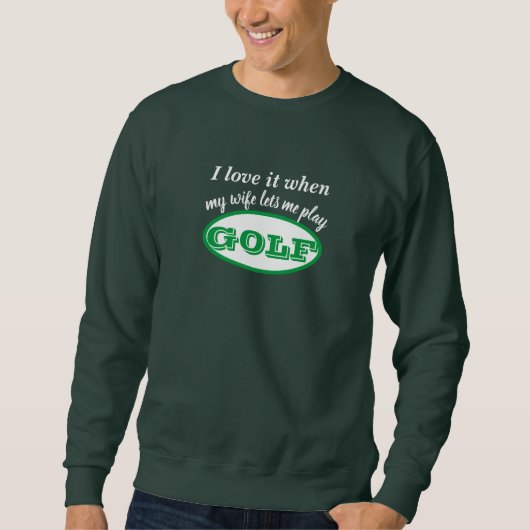 Geschenkidee für Golfurlaub, Custom Golf Lover Sweatshirt (Vorderseite)
