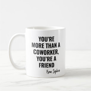 Geschenkidee für Kollegen als Freundschaftsgag Kaffeetasse