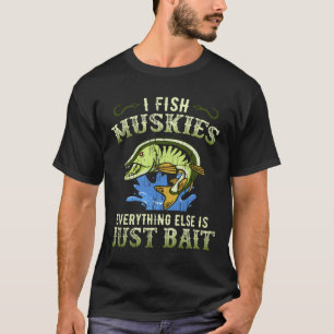 Geschenkidee für Musky-Angeln Muskie-Shirt T-Shirt
