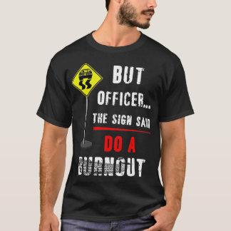 Geschenkmechanik für Spaß-Burnout T-Shirt