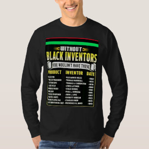 Geschichte der schwarzen Erfinder Monat 2a T-Shirt