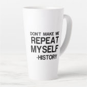 GESCHICHTE GEBEN MICH WIEDERHOLEN MILCHTASSE (Rechte Ecke)