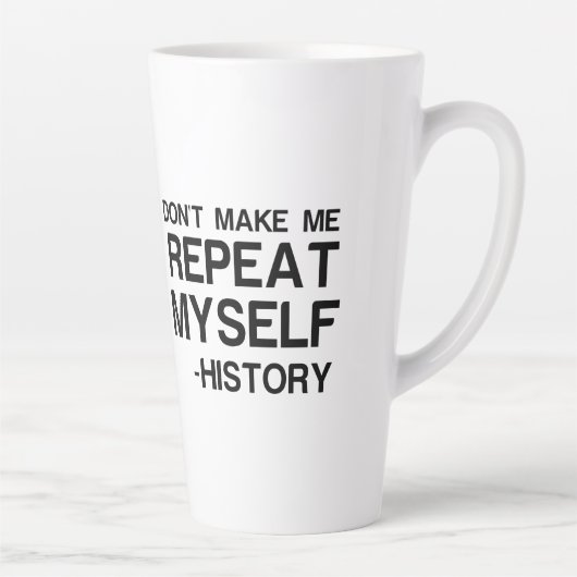 GESCHICHTE GEBEN MICH WIEDERHOLEN MILCHTASSE (Rechts)