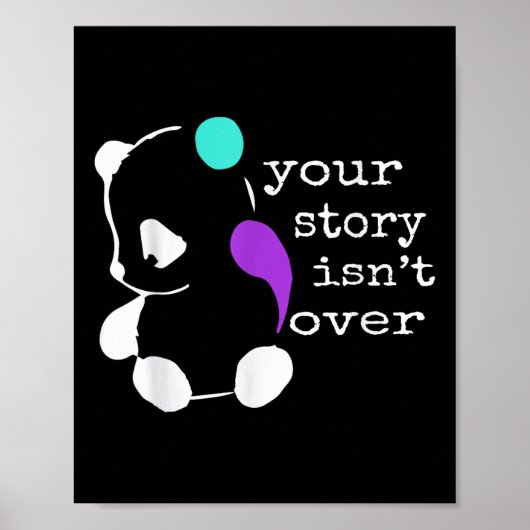 Geschichte nicht vorüber - Semicolon Geschenk Suiz Poster (Vorne)
