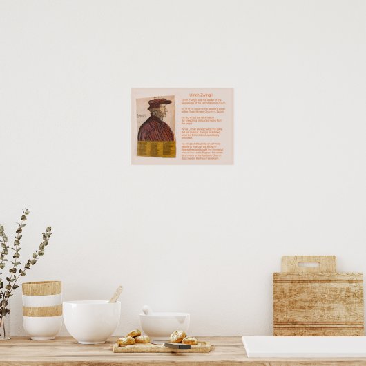 Geschichte, Religion, Reformation, Ulrich Zwingli Poster (Küche)