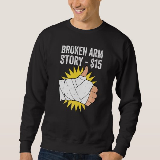 Geschichte vom gebrochenen Arm Sweatshirt (Vorderseite)