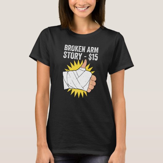 Geschichte vom gebrochenen Arm   T-Shirt (Vorderseite)