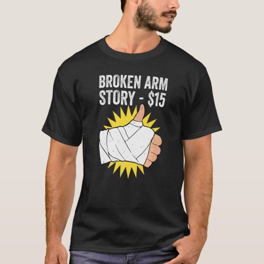 Geschichte vom gebrochenen Arm T-Shirt (Vorderseite)