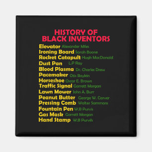 Geschichte von Black Inventors Black History Monat Magnet