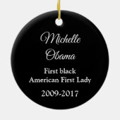 GESCHICHTE WIRD MICHELLE OBAMA GEMACHT KERAMIK ORNAMENT (Hinten)