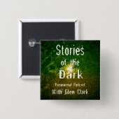Geschichten des dunklen Podcasts mit Glen Clark Button (Vorne & Hinten)