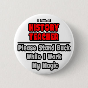 Geschichtslehrer...arbeiten meine Magie Button