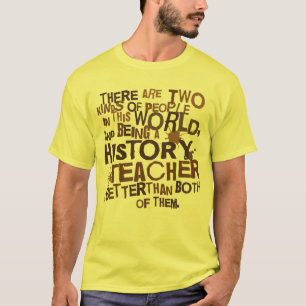 Geschichtslehrer-Geschenk T-Shirt