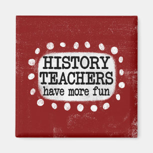 Geschichtslehrer haben mehr Spaß Kühlschrank Magne Magnet