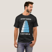 Geschichtslehrer mögen Babylon T-Shirt (Vorne ganz)