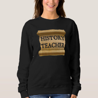 Geschichtslehrer Retro Manuskript Geschichtslehrer Sweatshirt