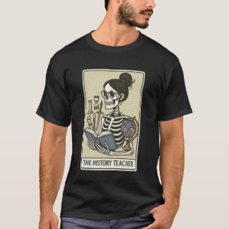 Geschichtslehrer Skelett Tarotkarte Sozialkunde T-Shirt