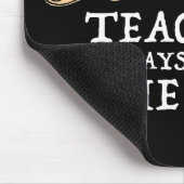 GeschichtslehrerInnen bringen immer die Vergangenh Mousepad (Ecke)