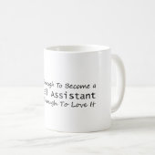 Geschickt genug, um ein medizinischer Assistentin Kaffeetasse (VorderseiteRechts)