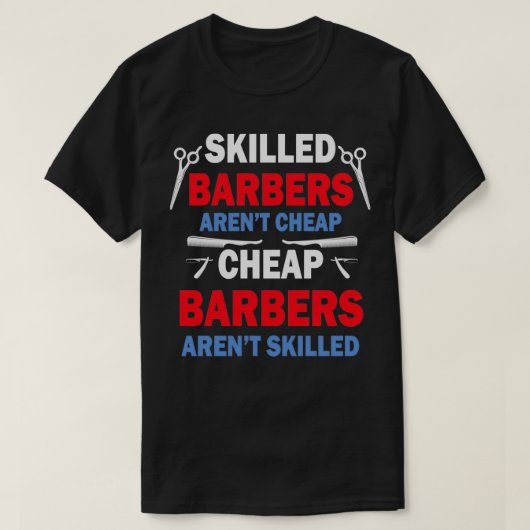 Geschickte Barbers Arenx27t billig billig Barbers  T-Shirt (Design vorne)