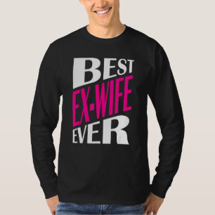 Geschiedene Ex-Ehefrau Scheidung Scheidung Party B T-Shirt