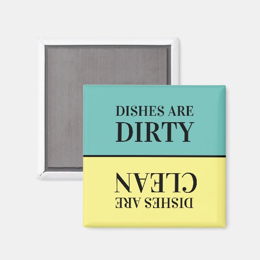 Geschirr sind schmutzig, Geschirr sind sauber, Nac Magnet (Vorderseite/Rückseite)