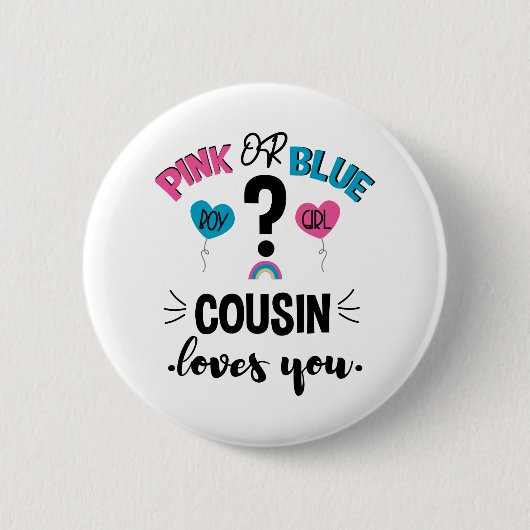 Geschlecht des Babys enthüllt Rosa oder Blau Cousi Button (Vorderseite)
