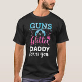 Geschlecht enthüllt Gewehre oder Glitzer Papi Baby T-Shirt (Vorderseite)