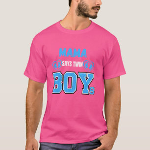Geschlecht enthüllt Mama sagt Twin Boys baby Match T-Shirt