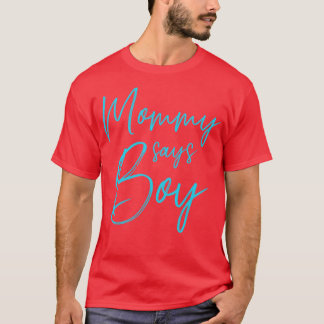 Geschlecht enthüllt Mami sagt Junge passend zu Fam T-Shirt