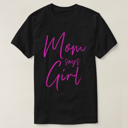 Geschlecht enthüllt Mutter sagt Mädchen, die das F T-Shirt (Design vorne)