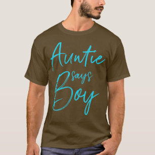 Geschlecht enthüllt Tante sagt, Junge passt Famili T-Shirt