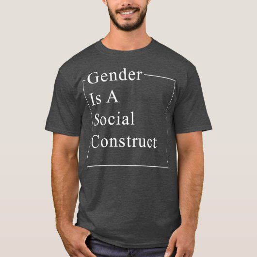 Geschlecht ist ein Sozialbauer Feminist T-Shirt (Vorderseite)
