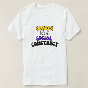Geschlecht ist ein soziales Konstrukt T-Shirt