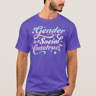 Geschlecht ist eine soziale Struktur Transgender n T-Shirt