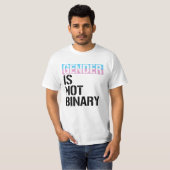 Geschlecht ist nicht binär T-Shirt (Vorne ganz)